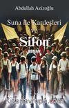 Suna İle Kardeşleri ve Sifon