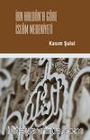 İbn Haldun'a Göre İslam Medeniyeti