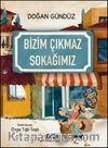 Bizim Çıkmaz Sokağımız