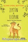 Zeytin ve Leopar & Zeytin’in Yağ Olma Macerası