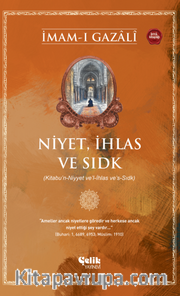 Niyet, İhlas ve Sıdk