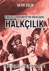 Erken Cumhuriyetin İdeolojisi: Halkçılık