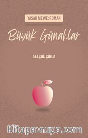 Büyük Günahlar <br /> Yasak Meyve:Roman