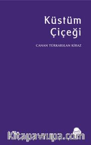 Küstüm Çiçeği