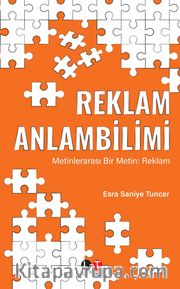 Reklam Anlambilimi Metinlerarası Bir Metin: Reklam