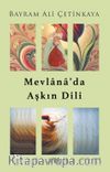 Mevlana’da Aşkın Dili