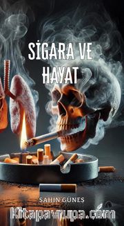 Sigara ve Hayat
