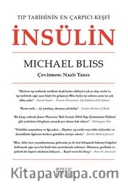 İnsülin <br /> Tıp Tarihinin En Çarpıcı Keşfi 
