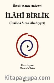 İlahi Birlik <br /> Risale-i Sırr-ı Ahadiyyet