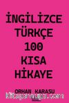 İngilizce-Türkçe 100 Kısa Hikaye
