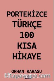 Portekizce-Türkçe 100 Kısa Hikaye