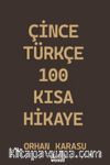 Çince-Türkçe 100 Kısa Hikaye