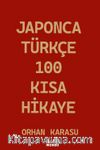 Japonca-Türkçe 100 Kısa Hikaye