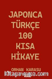 Japonca-Türkçe 100 Kısa Hikaye
