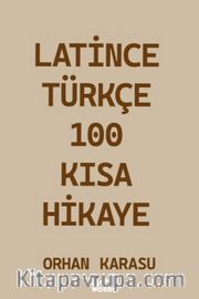 Latince-Türkçe 100 Kısa Hikaye