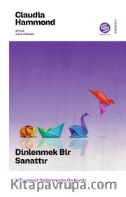 Dinlenmek Bir Sanattır 