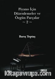 Piyano İçin Düzenlemeler ve Özgün Parçalar 2