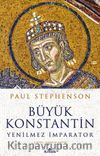 Büyük Konstantin & Yenilmez İmparator