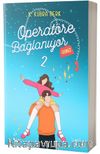 Operatöre Bağlanıyorsunuz 2 (Karton Kapak)