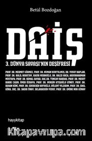 Daiş <br /> 3. Dünya Savaşı’nın Deşifresi
