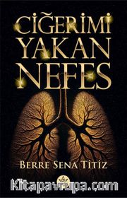 Ciğerimi Yakan Nefes