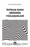 İntihar Eden Birisinin Yüzleşmeleri