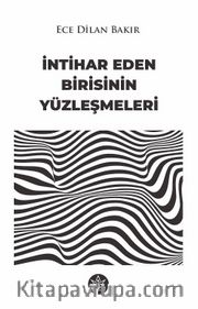 İntihar Eden Birisinin Yüzleşmeleri