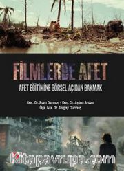 Filmlerde Afet <br /> Afet Eğitimine Görsel Açıdan Bakmak