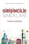 Girişimcilik Vakaları & Fırsatlar ve Zorluklar