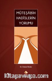 Müteşabih Hadislerin Yorumu