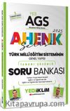 2025 MEB AGS Ahenk Serisi Türk Milli Eğitim Sisteminin Genel Yapısı Tamamı Çözümlü Soru Bankası