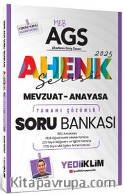 2025 MEB AGS Ahenk Serisi Mevzuat - Anayasa Tamamı Çözümlü Soru Bankası