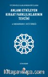 Anlamı Etkileyen Kıraat Farklılıklarının Tevcihi