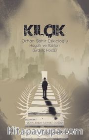 Kılçık (Orhan Sahir Eskicioğlu Hayatı ve Yazıları)