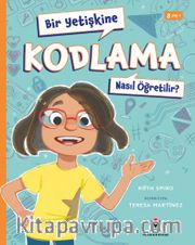 Bir Yetişkine Kodlama Nasıl Öğretilir ?