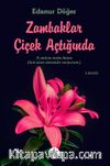 Zambaklar Çiçek Açtığında