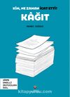 Kim, Ne Zaman İcat Etti? / Kağıt (Görme Engelliler İçin Braille Baskı)
