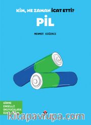 Kim, Ne Zaman İcat Etti? Pil (Görme Engelliler İçin Braille Baskı)