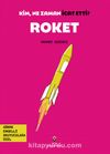 Kim, Ne Zaman İcat Etti? Roket (Görme Engelliler İçin Braille Baskı)