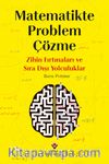 Matematikte Problem Çözme - Zihin Fırtınaları ve Sıra Dışı Yolculuklar