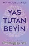 Yas Tutan Beyin