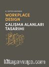 Workplace Design & Çalışma Alanları Tasarımı