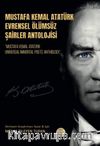Mustafa Kemal Atatürk  Evrensel Ölümsüz Şairler Antoloji