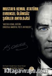Mustafa Kemal Atatürk  Evrensel Ölümsüz Şairler Antoloji