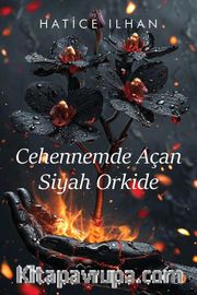 Cehennemde Açan Siyah Orkide