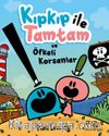 Kıpkıp ile Tamtam ve Öfkeli Korsanlar