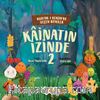 Kainatın İzinde 2 / Kuran-ı Kerîm'de Geçen Bitkiler