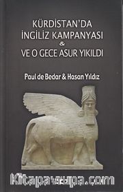 Kürdistan'da İngiliz Kampanyası ve O Gece Asur Yıkıldı