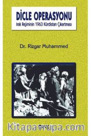 Dicle Operasyonu Irak Rejiminin 1963 Kürdistan Çıkartması
