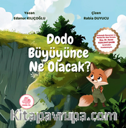 Dodo Büyüyünce Ne Olacak?